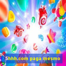 5hhh.com paga mesmo